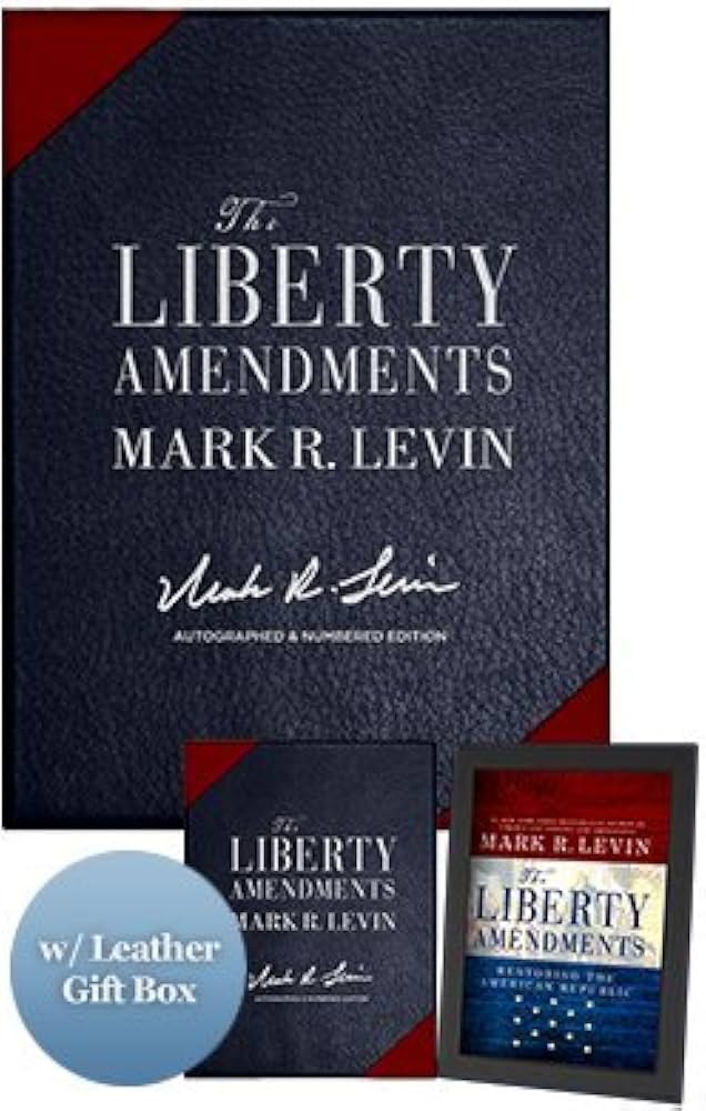 The Liberty Amendments: Restoring the American Republic